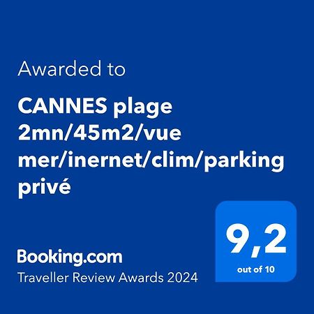 Cannes Plage 2Mn/45M2/Vue Mer/Inernet/Clim/Parking Prive Buitenkant foto